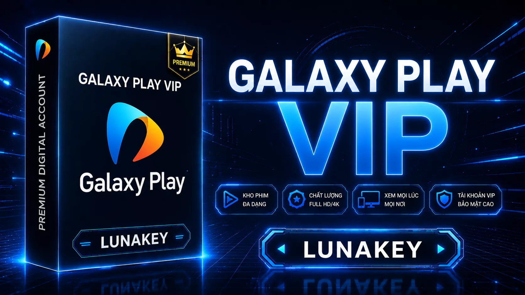TÀI KHOẢN GALAXY PLAY VIP
